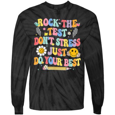 Rock The Test Do Your Best Testing Day Teacher Tie-Dye Long Sleeve Shirt