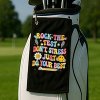 Rock The Test Do Your Best Testing Day Teacher Golf Towel