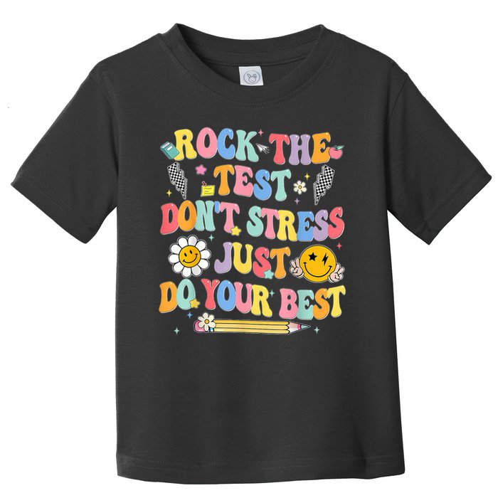 Rock The Test Do Your Best Testing Day Teacher Toddler T-Shirt