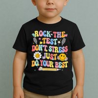Rock The Test Do Your Best Testing Day Teacher Toddler T-Shirt