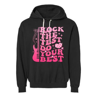 Rock The Test Do Your Best Testing Day For Teacher Student  Garment-Dyed Fleece Hoodie