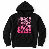 Rock The Test Do Your Best Testing Day For Teacher Student  Hoodie