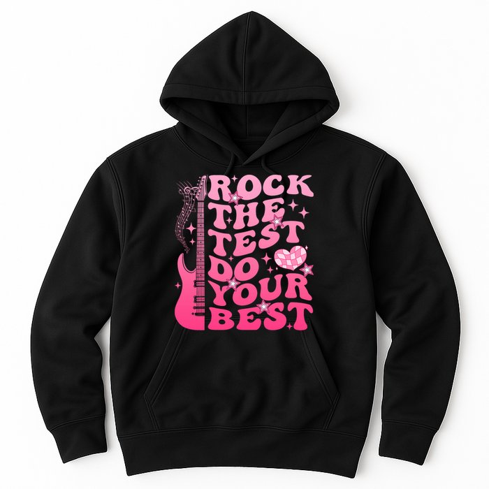 Rock The Test Do Your Best Testing Day For Teacher Student  Hoodie