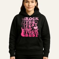 Rock The Test Do Your Best Testing Day For Teacher Student  Hoodie