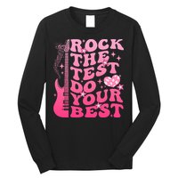 Rock The Test Do Your Best Testing Day For Teacher Student  Long Sleeve Shirt