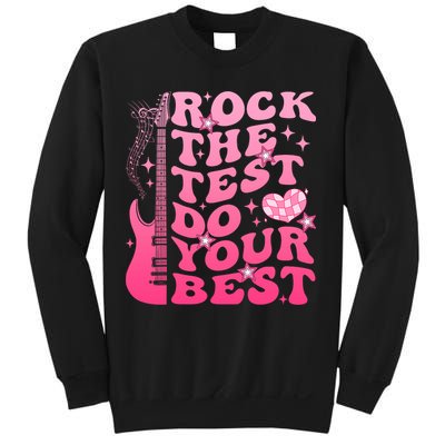 Rock The Test Do Your Best Testing Day For Teacher Student  Sweatshirt