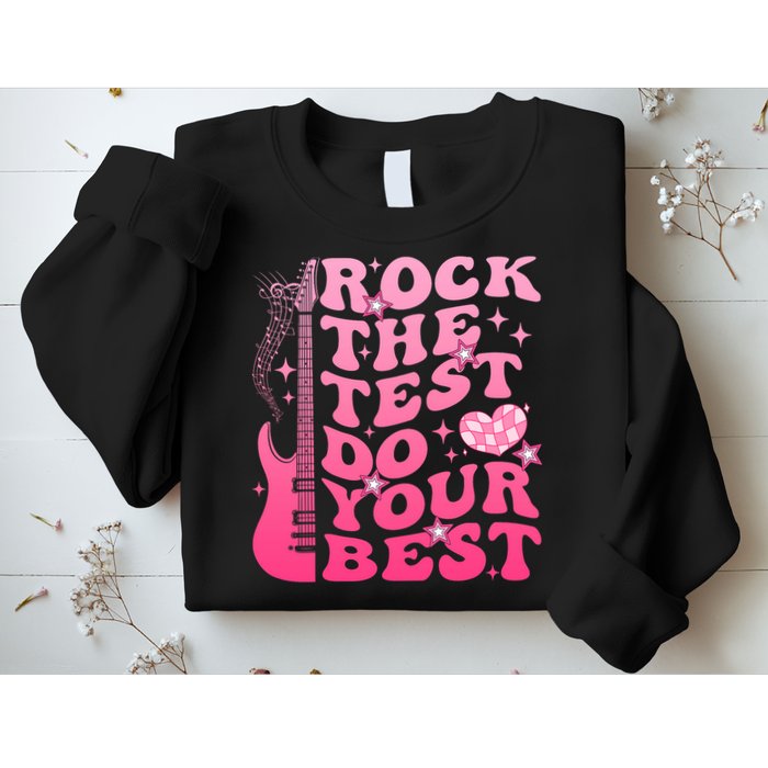 Rock The Test Do Your Best Testing Day For Teacher Student  Sweatshirt