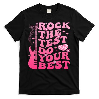 Rock The Test Do Your Best Testing Day For Teacher Student  T-Shirt
