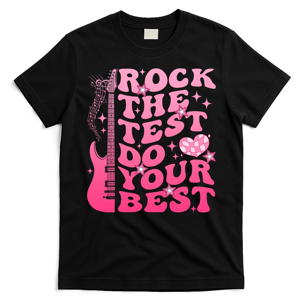 Rock The Test Do Your Best Testing Day For Teacher Student  T-Shirt