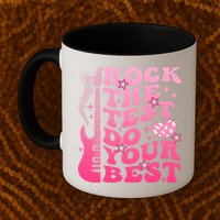 Rock The Test Do Your Best Testing Day For Teacher Student  Mug