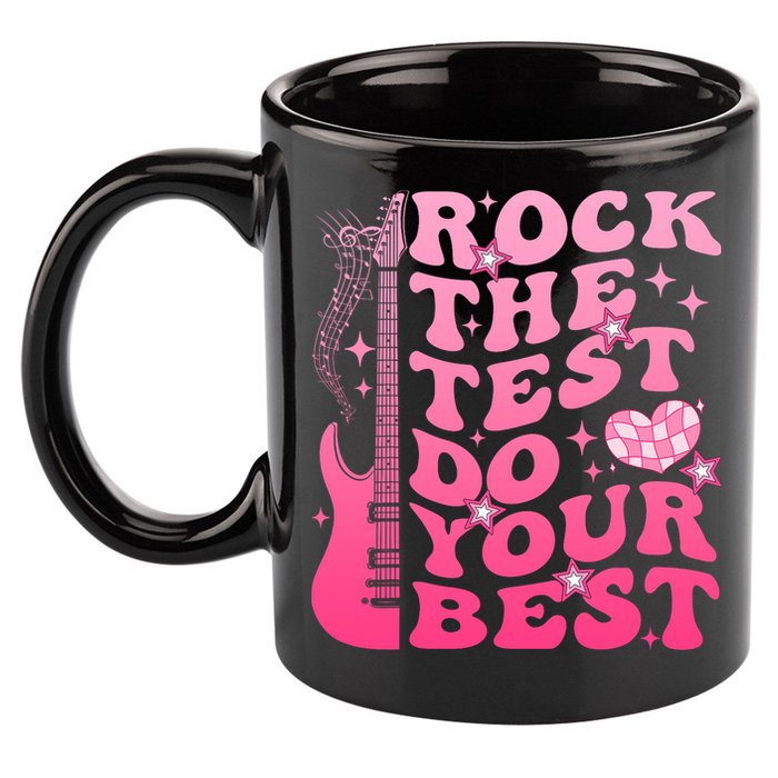 Rock The Test Do Your Best Testing Day For Teacher Student  11oz C Handle Ceramic Mug