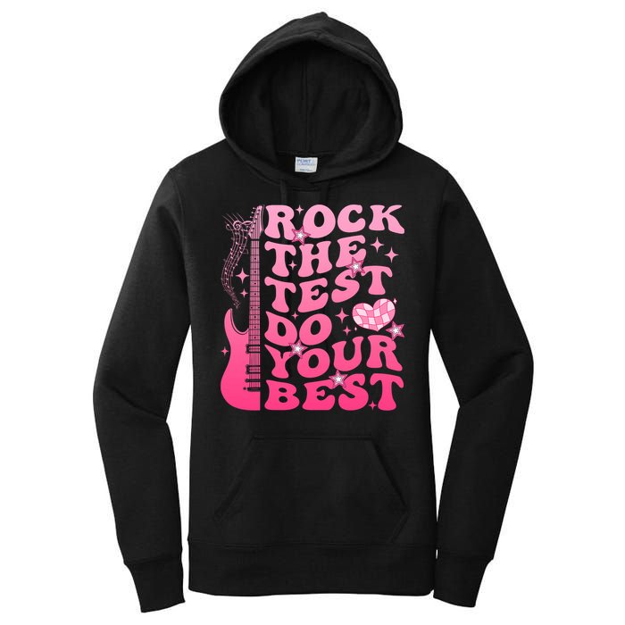 Rock The Test Do Your Best Testing Day For Teacher Student  Women's Pullover Hoodie