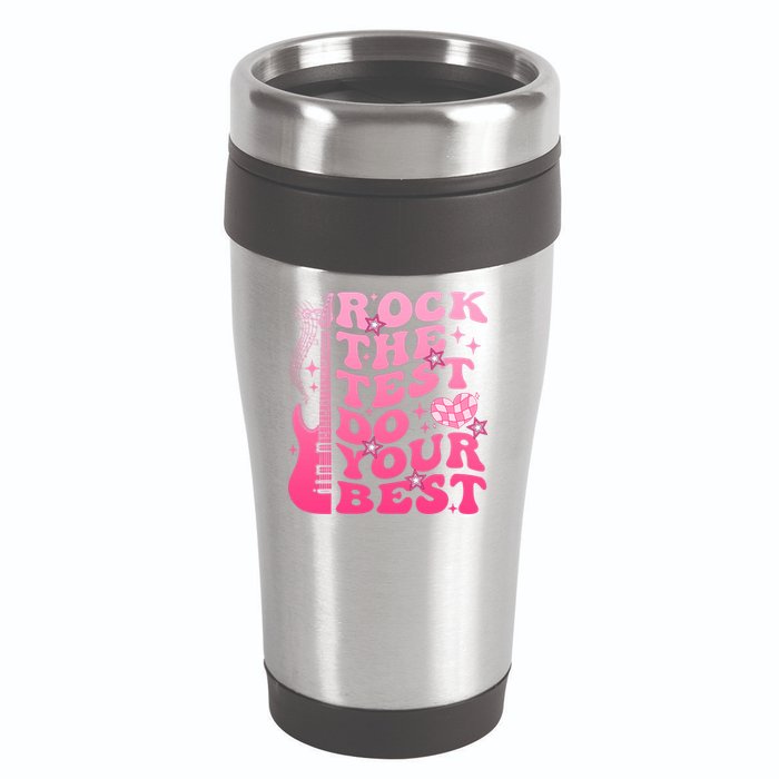 Rock The Test Do Your Best Testing Day For Teacher Student  16oz Travel Tumbler