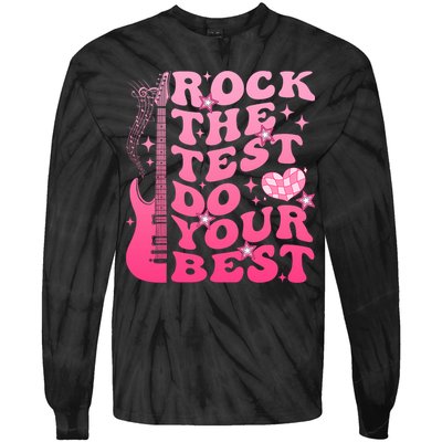 Rock The Test Do Your Best Testing Day For Teacher Student  Tie-Dye Long Sleeve Shirt
