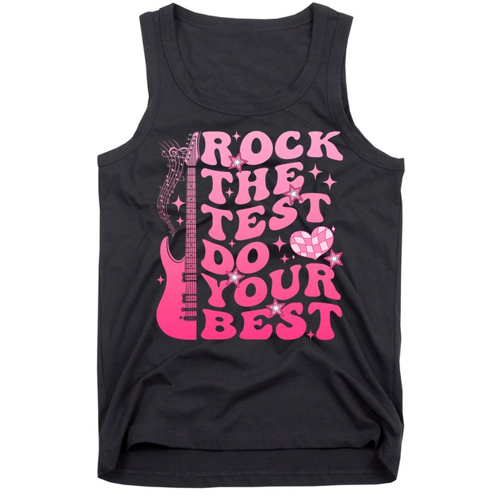 Rock The Test Do Your Best Testing Day For Teacher Student  Tank Top