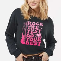 Rock The Test Do Your Best Testing Day For Teacher Student  Cropped Pullover Crew