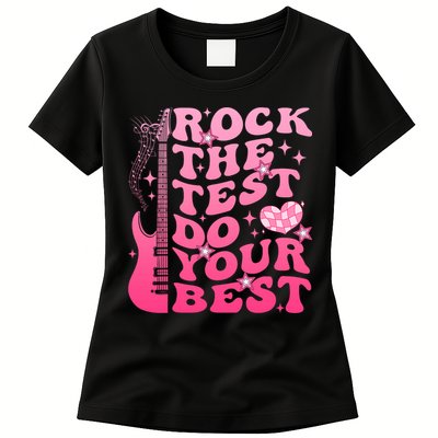 Rock The Test Do Your Best Testing Day For Teacher Student  Womens T-Shirt