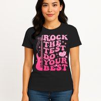 Rock The Test Do Your Best Testing Day For Teacher Student  Womens T-Shirt