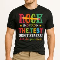 Rock The Test Don't Stress Just Do Your Best Teacher Testing Performance Shirt