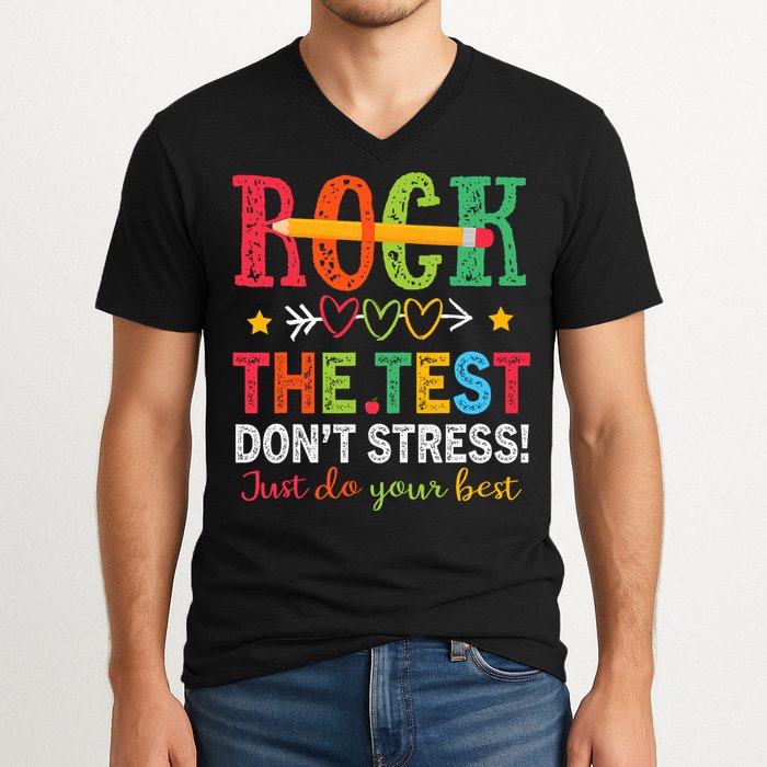 Rock The Test Don't Stress Just Do Your Best Teacher Testing V-Neck T-Shirt