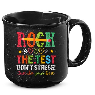 Rock The Test Don't Stress Just Do Your Best Teacher Testing 15oz Campfire Ceramic Mug