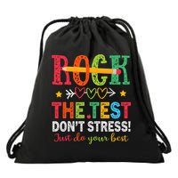 Rock The Test Don't Stress Just Do Your Best Teacher Testing Drawstring Bag