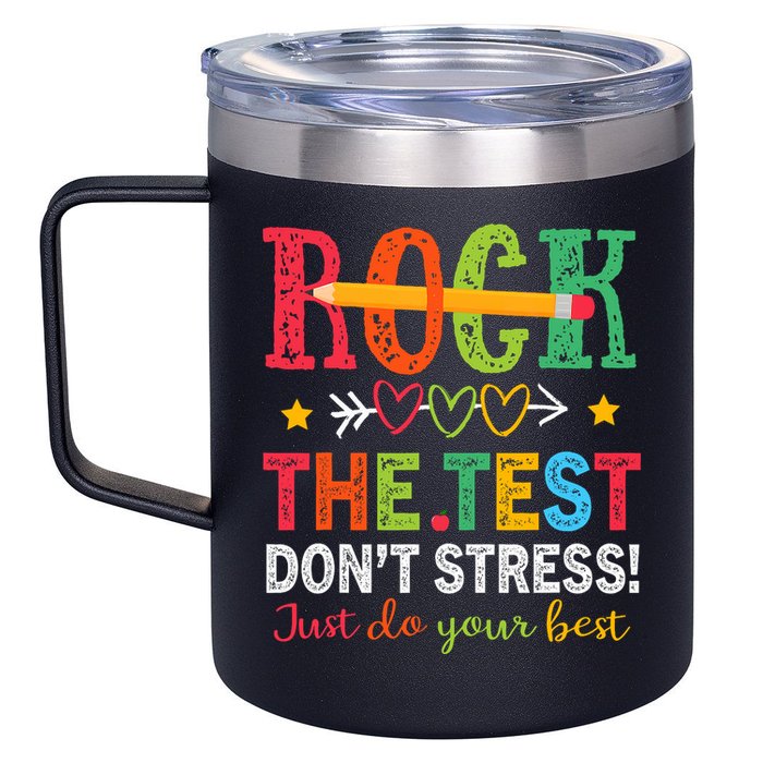 Rock The Test Don't Stress Just Do Your Best Teacher Testing 12oz Stainless Steel Coffee Mug