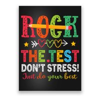Rock The Test Don't Stress Just Do Your Best Teacher Testing Poster
