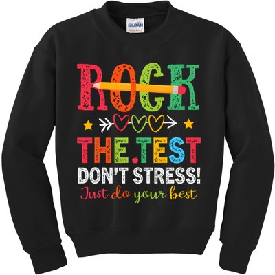 Rock The Test Don't Stress Just Do Your Best Teacher Testing Kids Sweatshirt