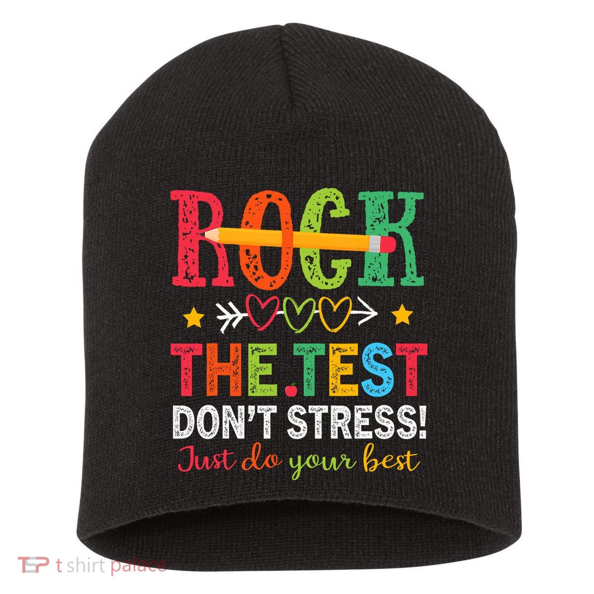 Rock The Test Don't Stress Just Do Your Best Teacher Testing Short Acrylic Beanie