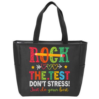 Rock The Test Don't Stress Just Do Your Best Teacher Testing Zip Tote Bag