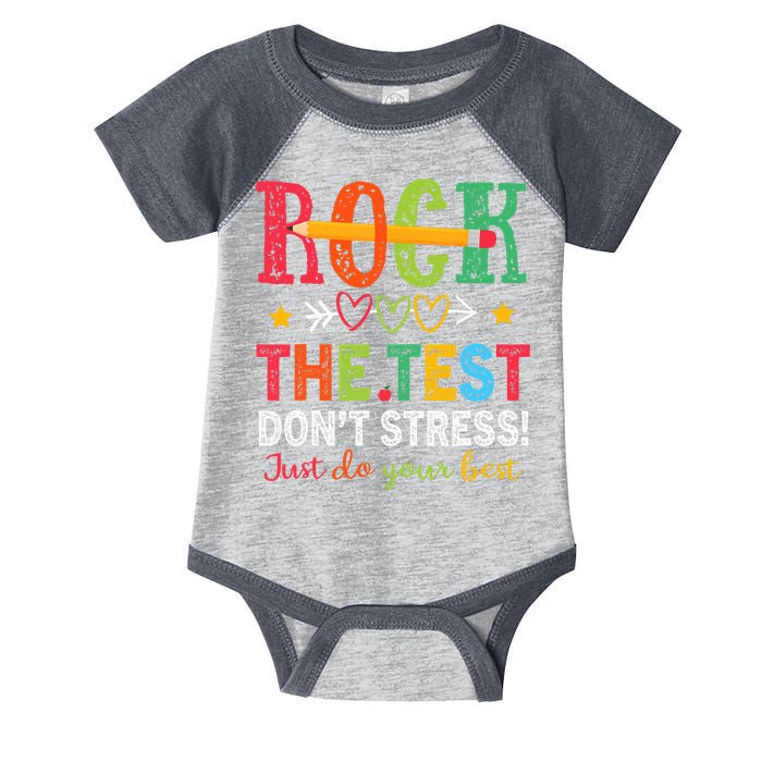 Rock The Test Don't Stress Just Do Your Best Teacher Testing Infant Baby Jersey Bodysuit