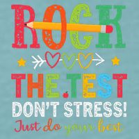 Rock The Test Don't Stress Just Do Your Best Teacher Testing Sueded Cloud Jersey T-Shirt