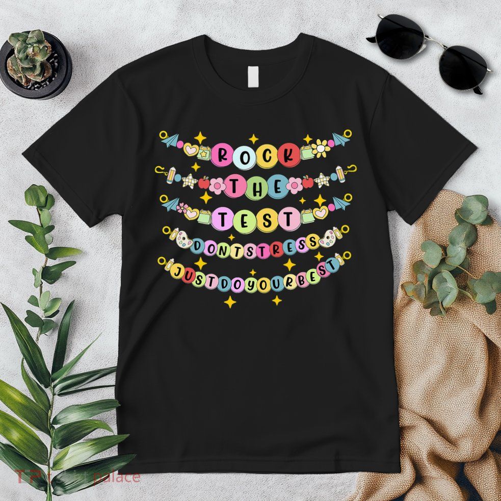 Rock The Test Day Dont Stress Just Do Your Best Bracelet Premium T-Shirt