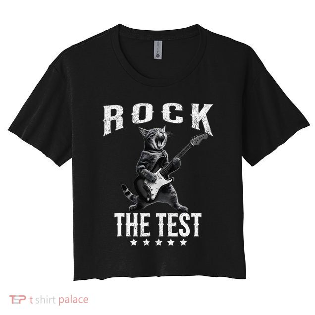 Rock The Test Teacher Test Day Cat Lover State Testing Crop Top