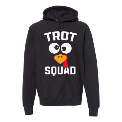 Running Turkey Trot Squad Thanksgiving For Premium Hoodie