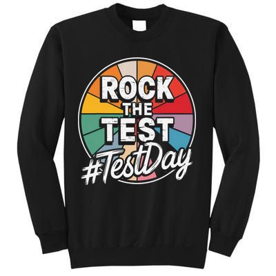 Rock The Test Motivation For Teachers Students On Exam Day Sweatshirt