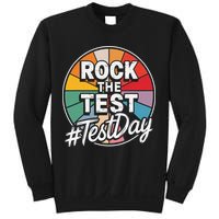 Rock The Test Motivation For Teachers Students On Exam Day Sweatshirt