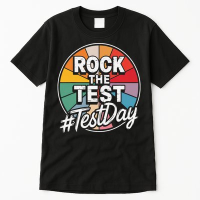 Rock The Test Motivation For Teachers Students On Exam Day Tall T-Shirt