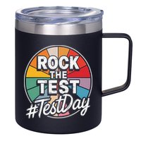 Rock The Test Motivation For Teachers Students On Exam Day 12oz Stainless Steel Coffee Mug