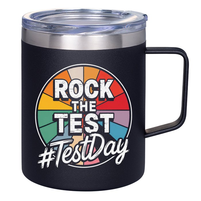 Rock The Test Motivation For Teachers Students On Exam Day 12oz Stainless Steel Coffee Mug