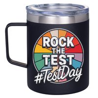 Rock The Test Motivation For Teachers Students On Exam Day 12oz Stainless Steel Coffee Mug