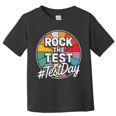 Rock The Test Motivation For Teachers Students On Exam Day Toddler T-Shirt