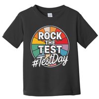 Rock The Test Motivation For Teachers Students On Exam Day Toddler T-Shirt