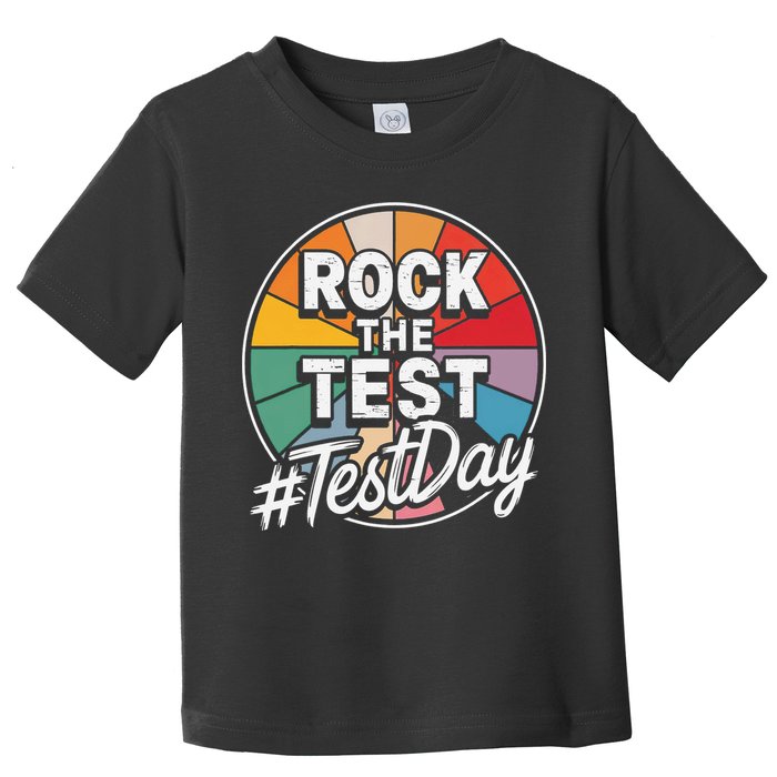 Rock The Test Motivation For Teachers Students On Exam Day Toddler T-Shirt