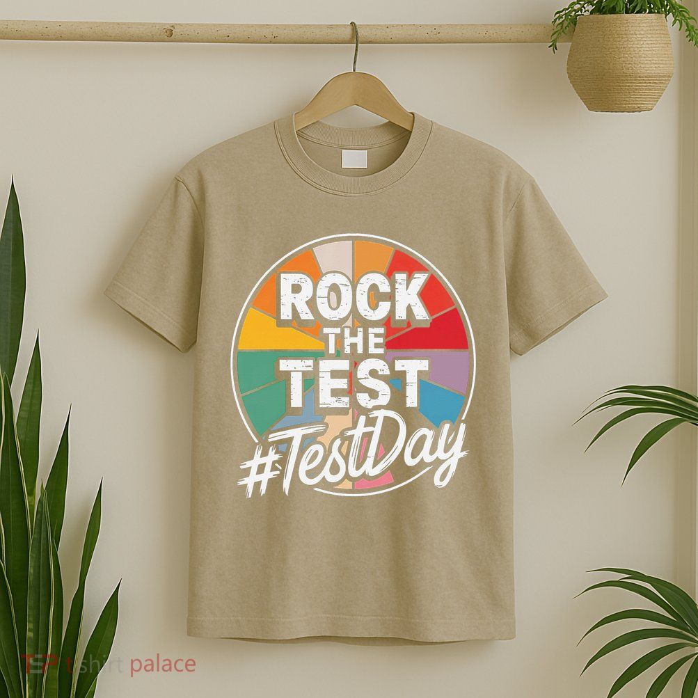 Rock The Test Motivation For Teachers Students On Exam Day T-Shirt