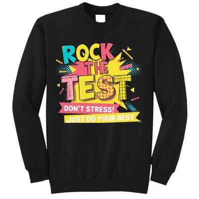 Rock The Test Day Testing Day Sweatshirt