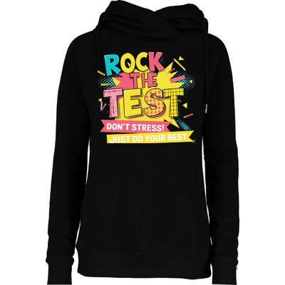 Rock The Test Day Testing Day Womens Funnel Neck Pullover Hood