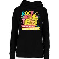 Rock The Test Day Testing Day Womens Funnel Neck Pullover Hood