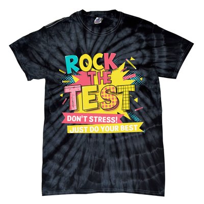 Rock The Test Day Testing Day Tie-Dye T-Shirt